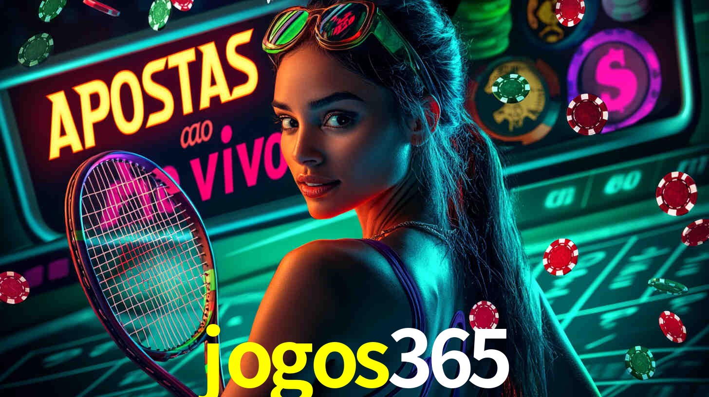 Apostas Esportivas na jogos365: Um Guia Completo